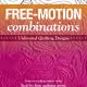 Free-Motion Combinations